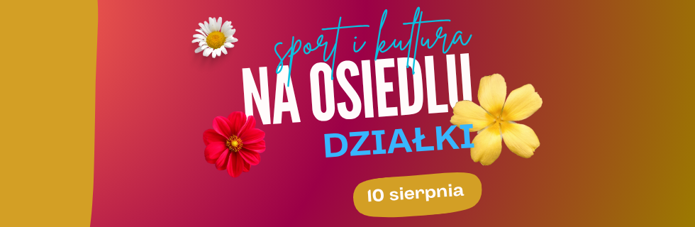 Sport i kultura na Działkach