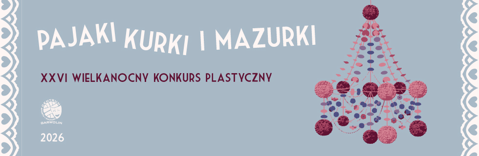 Dekoracje wielkanocne, czyli konkurs plastyczny „Pająki, kurki i mazurki”